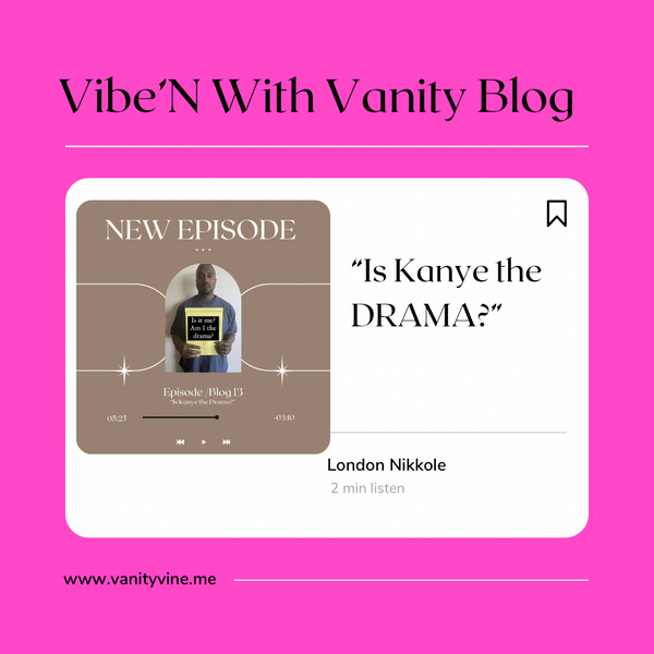 Is Kanye the DRAMA?